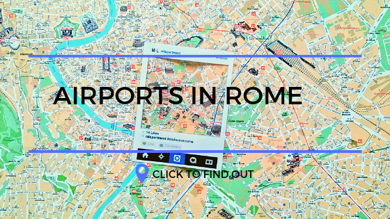 Airports in Rome, how to arrive to the city? [+Bonus free guide]